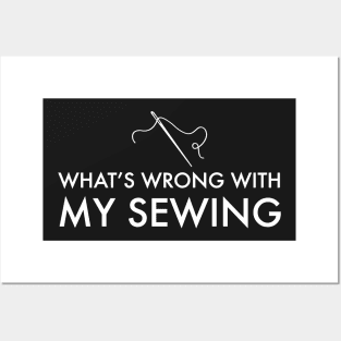 What's wrong with my sewing? - Southern Charm Perfect Craig quote Posters and Art